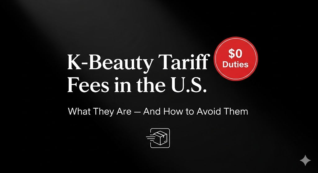 K-Beauty Tariff Fees in the U.S.